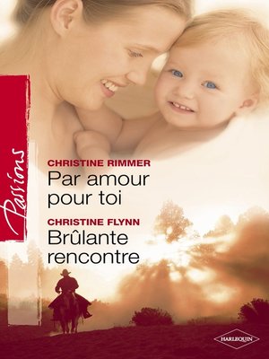 cover image of Par amour pour toi--Brûlante rencontre (Harlequin Passions)